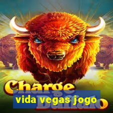 vida vegas jogo